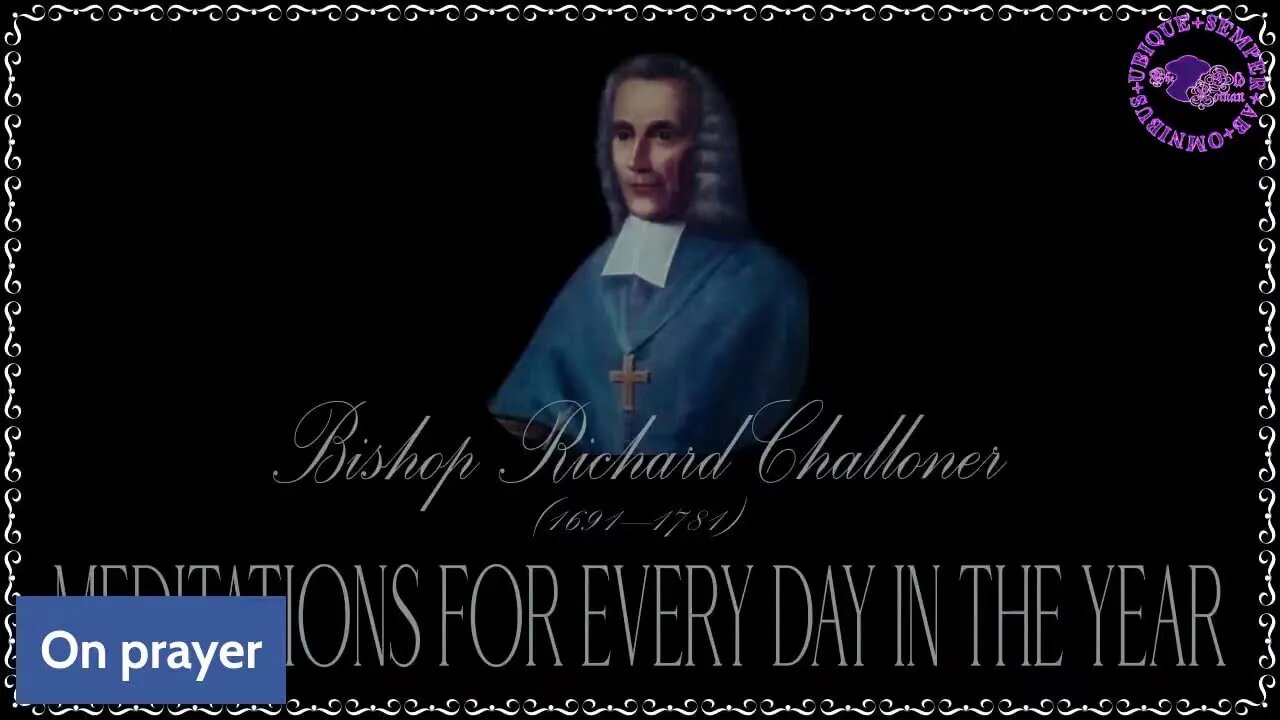 ✠Challoner Meditation: Second Sunday in Lent