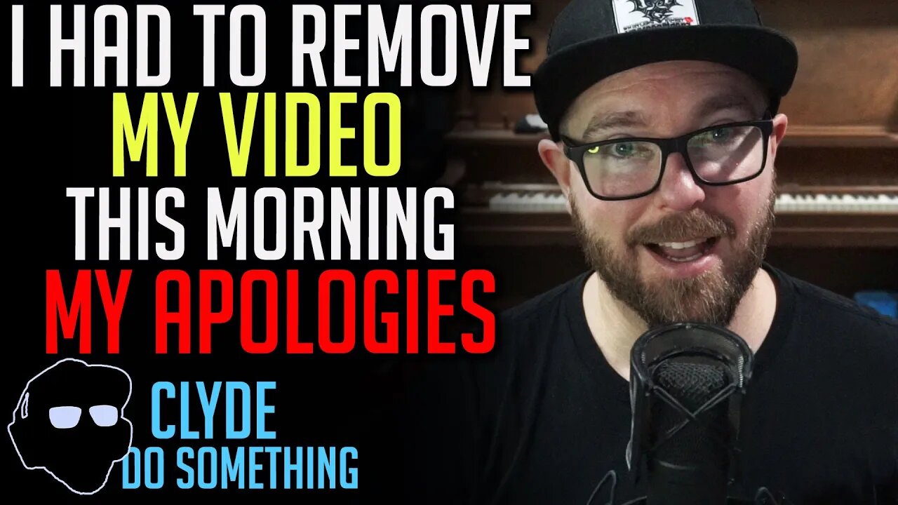 I Had to Remove My Video This Morning.