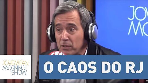 Villa: O caos do Rio não tem conserto, não tem conserto financeiro, o Estado está corrompido.