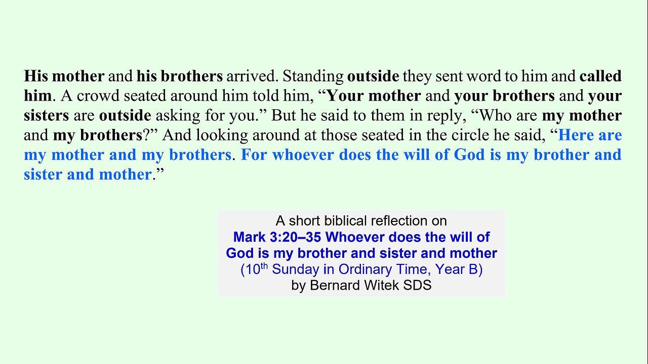 Mark 3:20–35 Whoever does the will of God is my brother and sister and mother