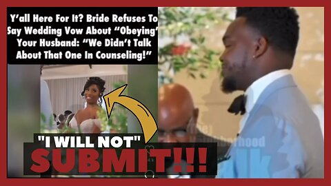 Black Woman REFUSES to Say Her Vow’s on Her Wedding Day