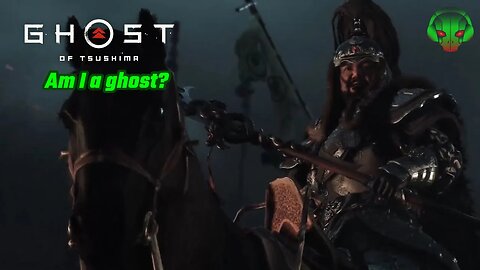 I see no ghost - Ghost of Tsushima EP1