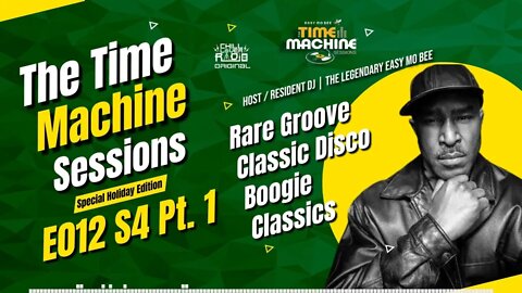 The Time Machine Sessions E012 S4 - Pt. 1 | Easy Mo Bee