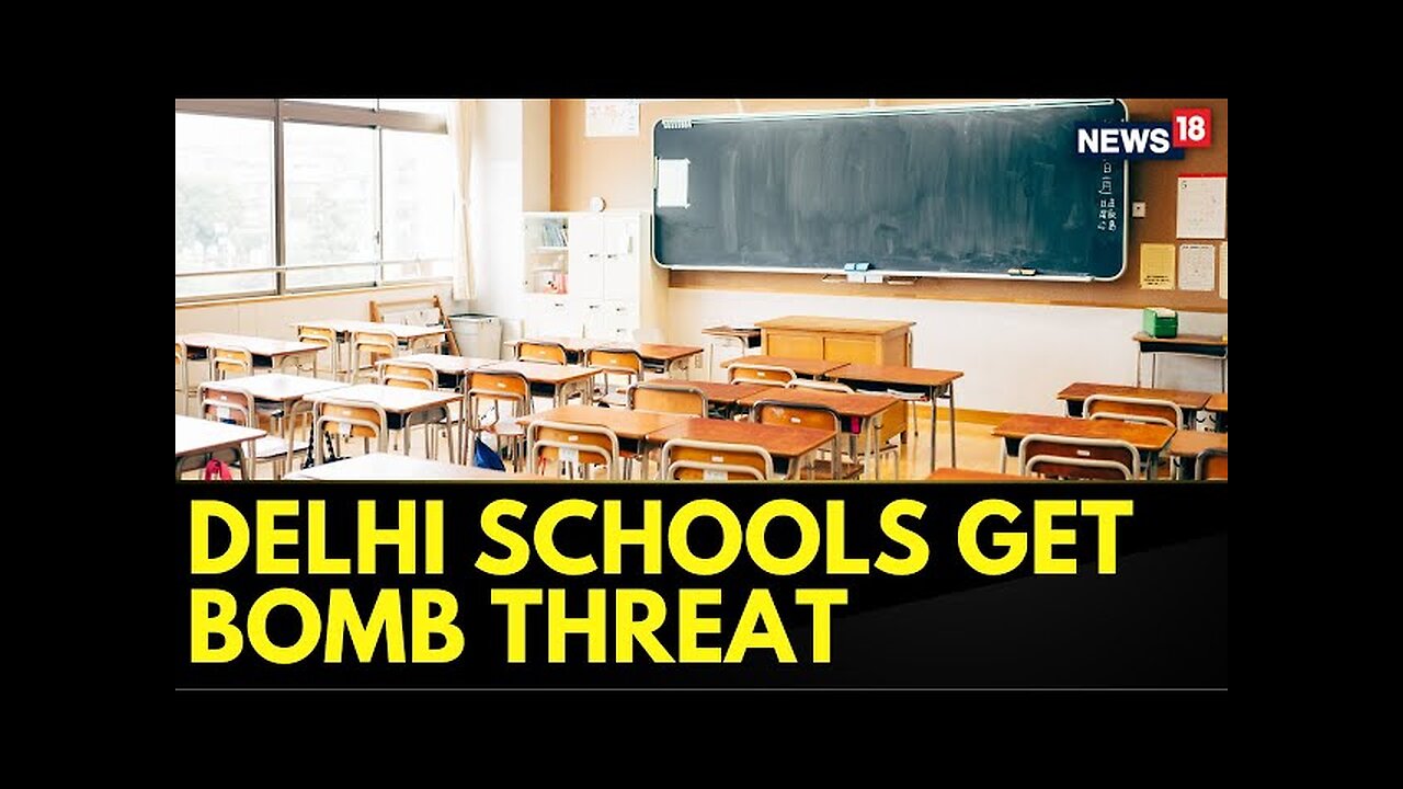 Delhi Schools Get Bomb Threat Mails, Police, Fire Officials Reach Spots | News18 Breaking Today