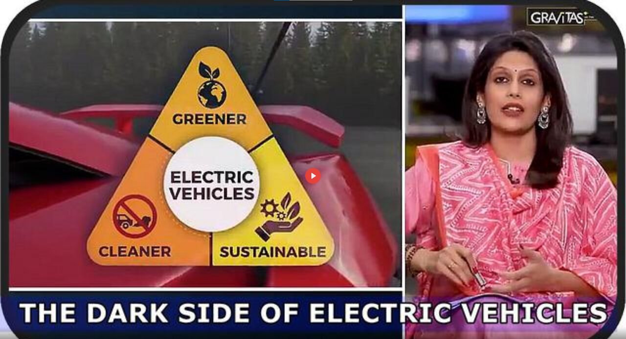 THE DARK SIDE OF ELECTRIC VEHICLES - MUSK DOESN'T WANT YOU TO KNOW - GRAVITAS PLUS