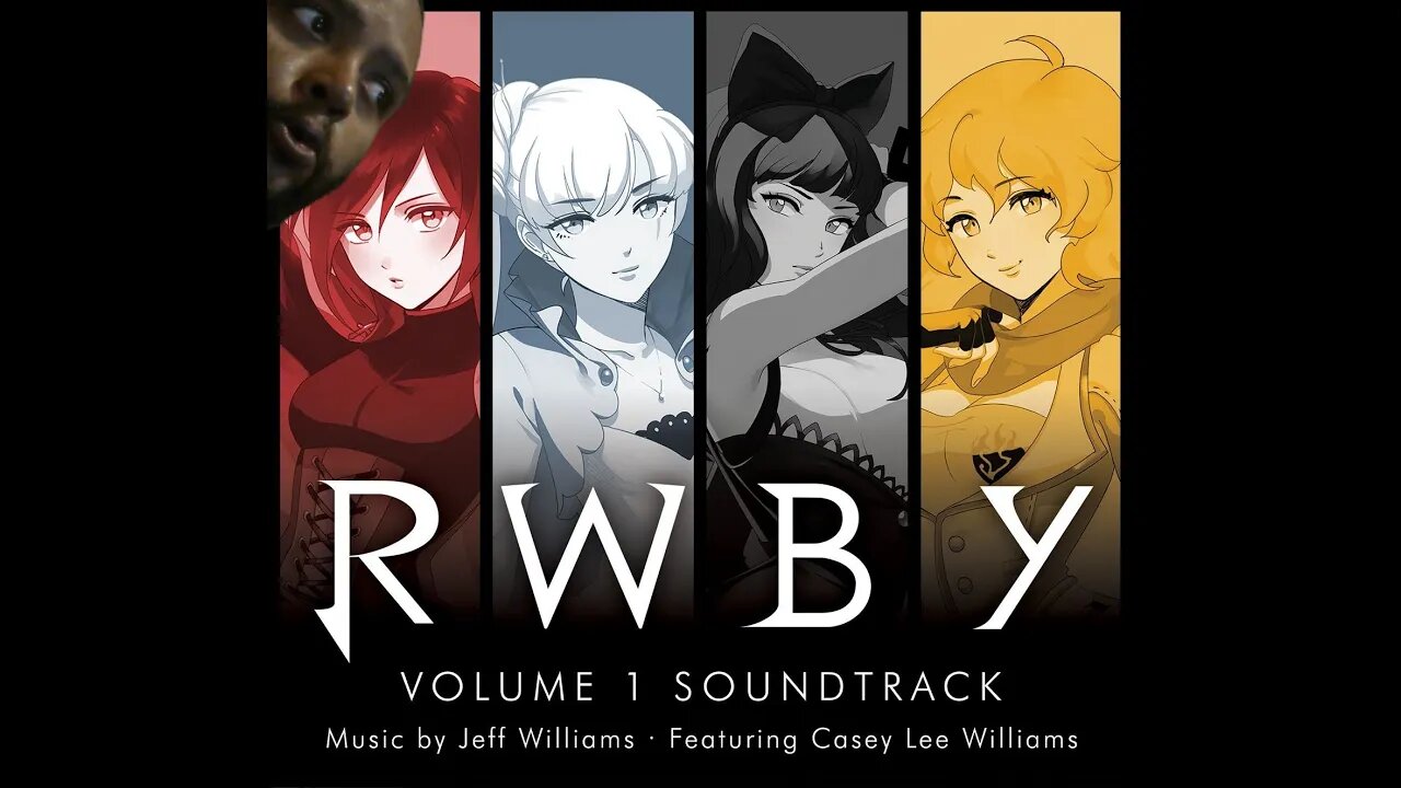 RWBY Volume 1 Soundtrack Reaction