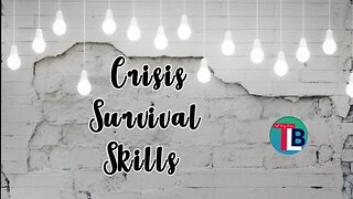 Crisis Survival Skills