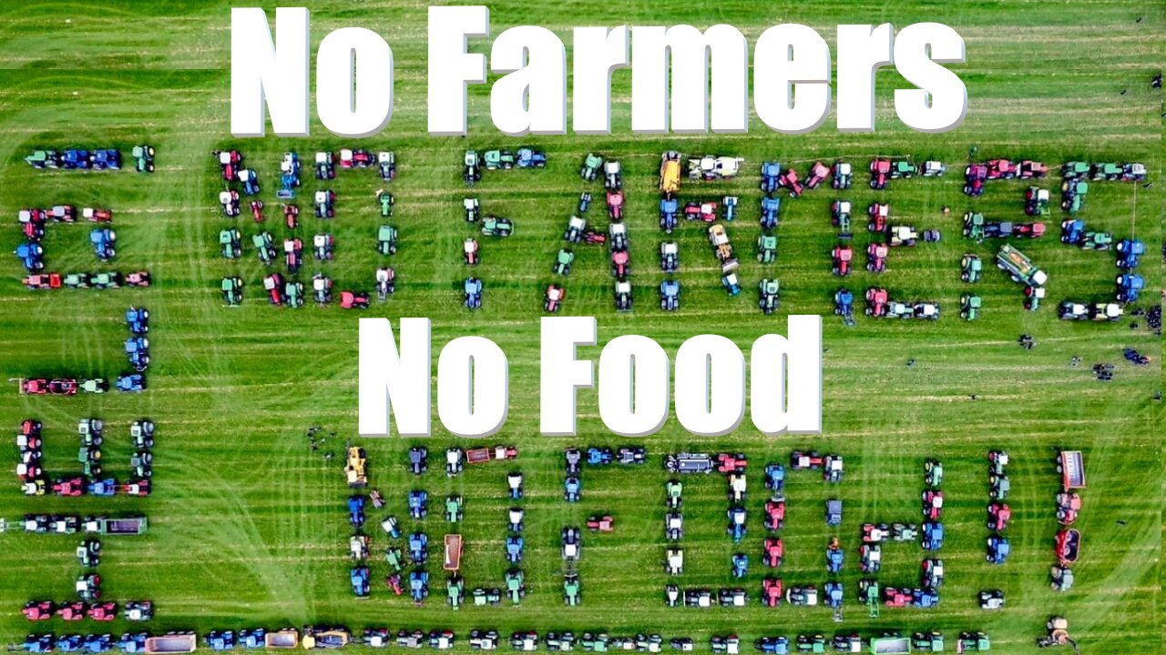 PROTESTING Farmers - Netherlands, Argentina, Germany & India "Help! No Farmers, No Food!"