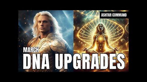 **A HUGE SHIFT IN THE COLLECTIVE IN MARCH** - Ashtar Command Energy Update 2024