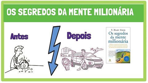 Como ficar Rico - Os Segredos da Mente Milionária