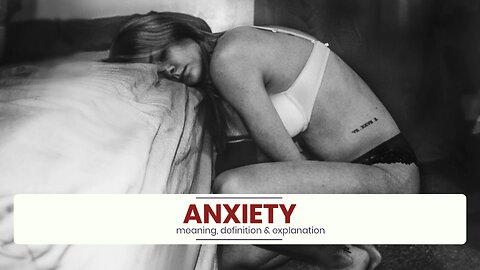 What is ANXIETY?