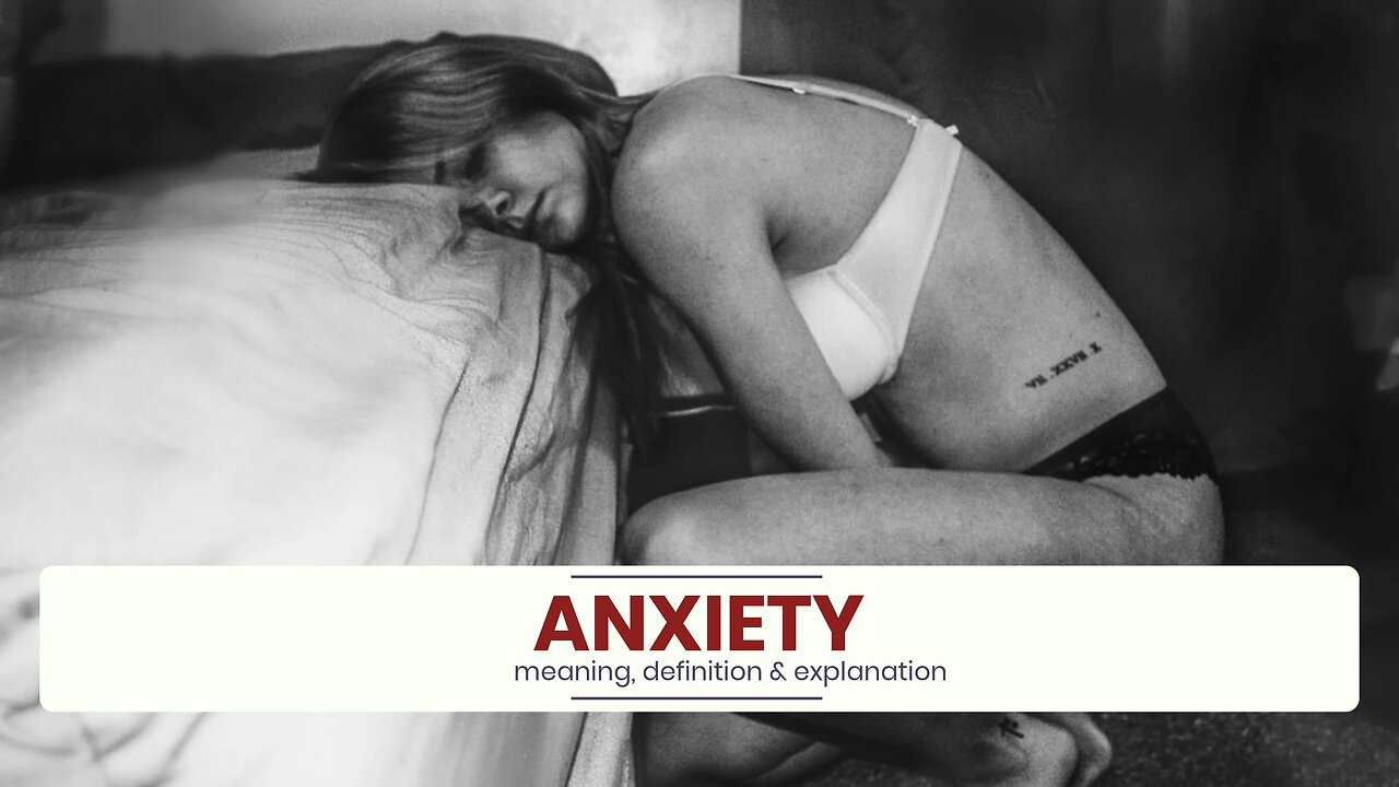 What is ANXIETY?