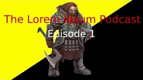 The Lorem Ipsum Podcast: Episode 1