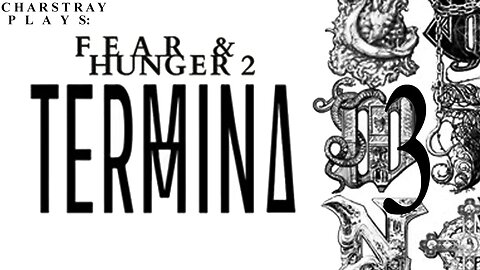 Fear and Hunger 2: Termina (Bahasa Indonesia), Part 3