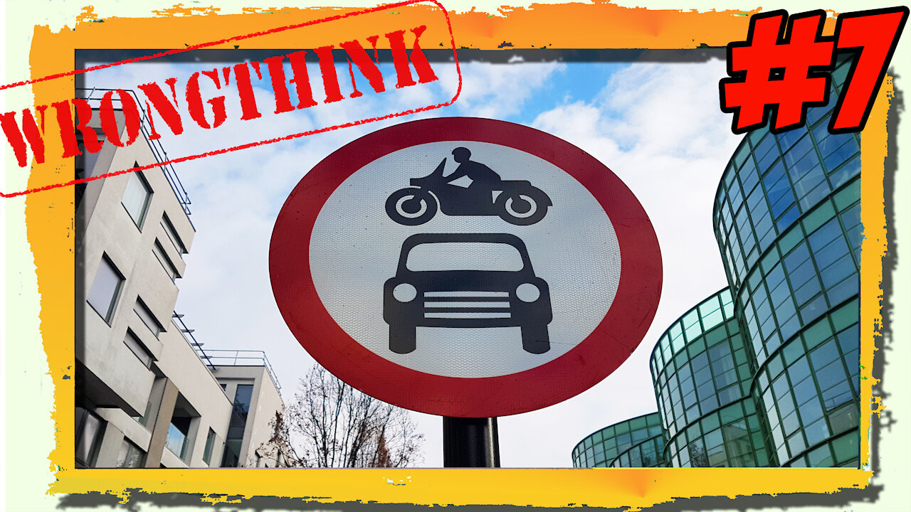 There won't be any roads left open in London at this rate - Wrongthink #7