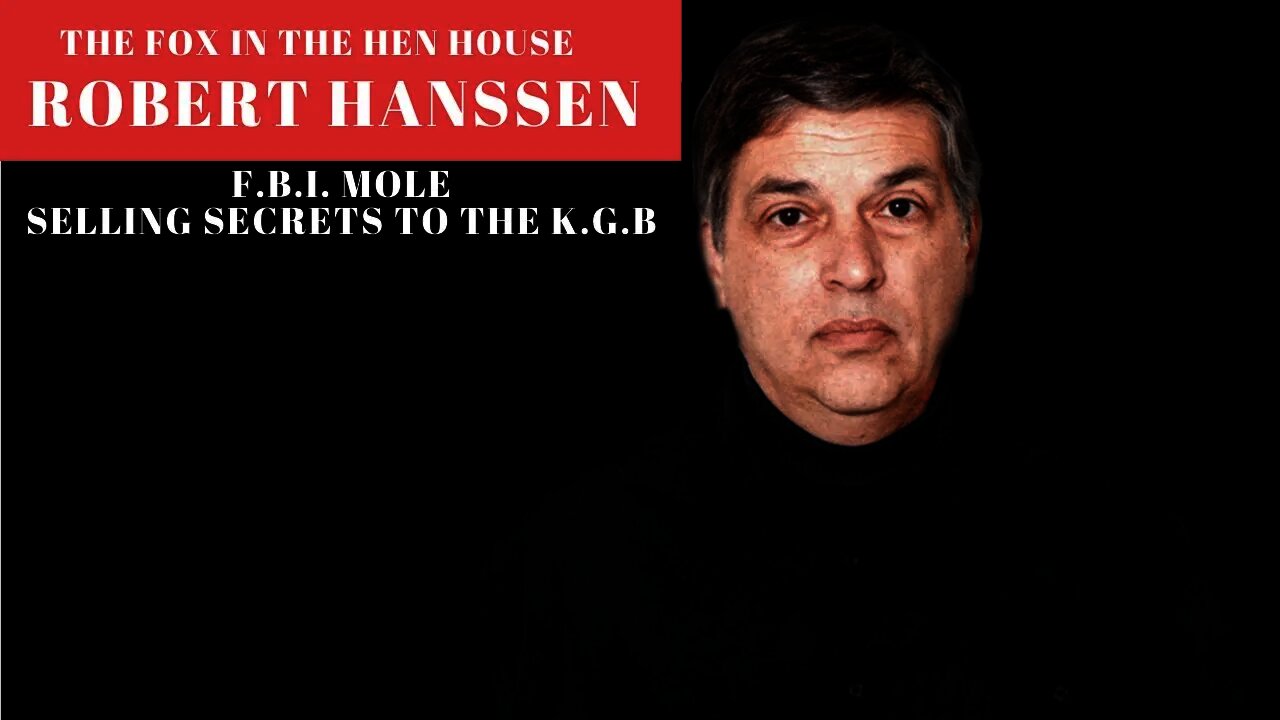 Robert Hanssen: The FBI Agent Who Worked for the KGB