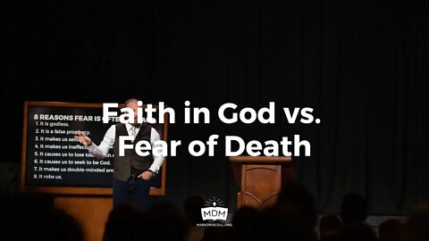 Faith in God vs Fear of Death