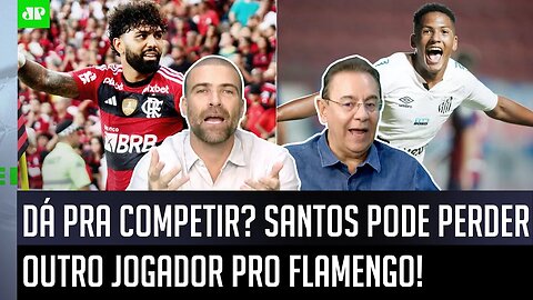 "VAMOS SER SINCEROS? Ele vai QUERER IR pro Flamengo! O Santos hoje..." OLHA esse DEBATE sobre Ângelo