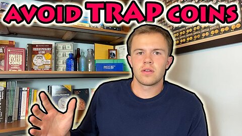 AVOID "TRAP" COINS - Collecting Pitfalls (Multiple Tiers of Coins To Avoid)