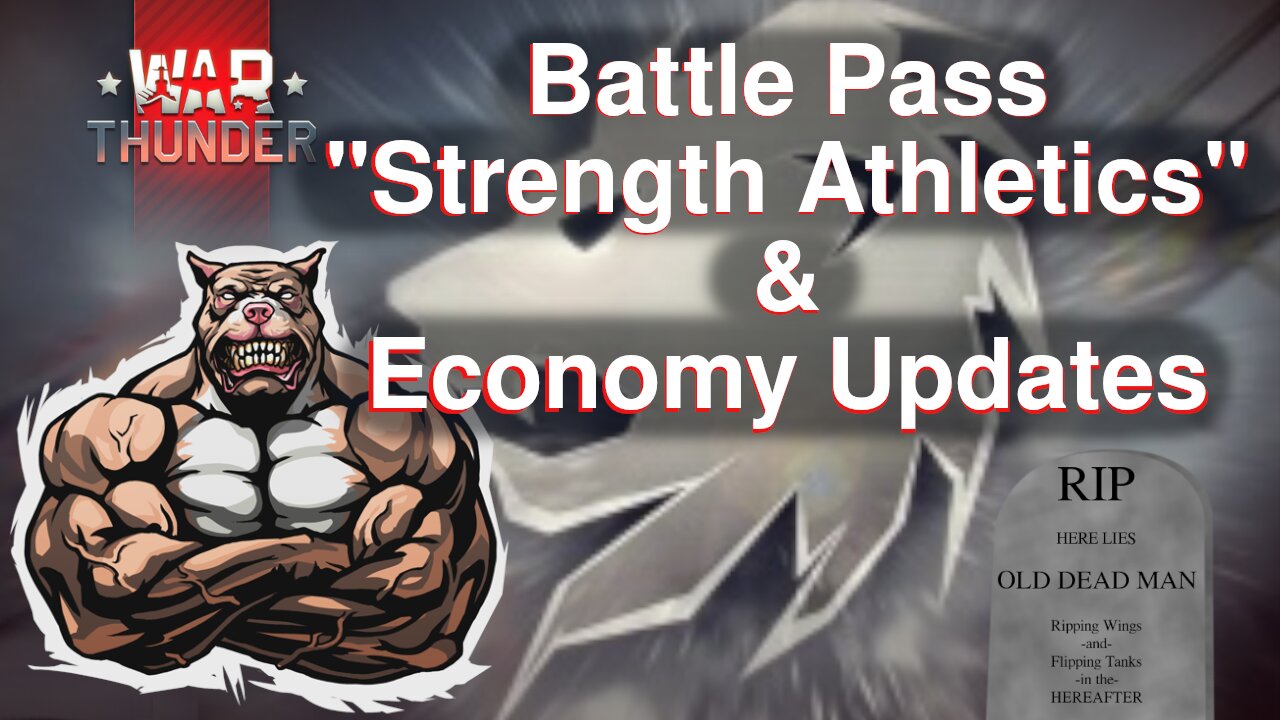 [War Thunder] Battle Pass "Strength Athletics" + Economy Update May 2021