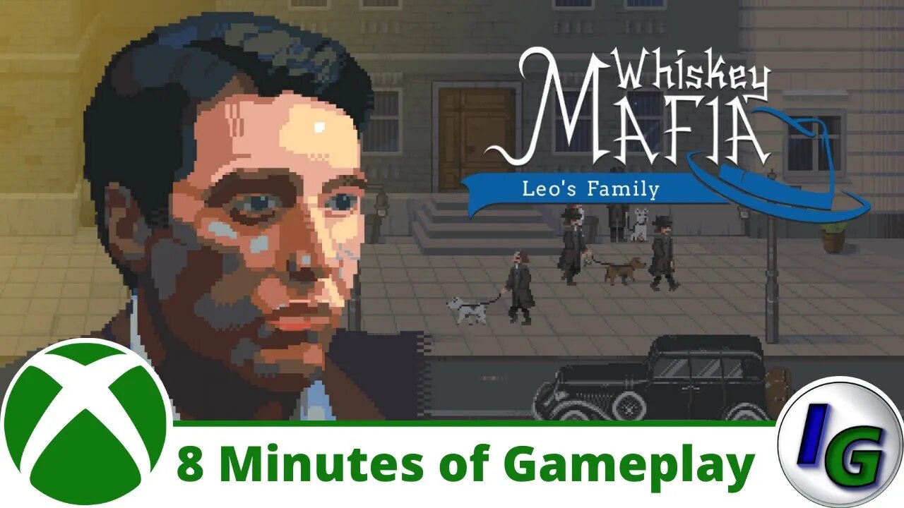 Whiskey Mafia: Leo’s Family Gameplay on Xbox