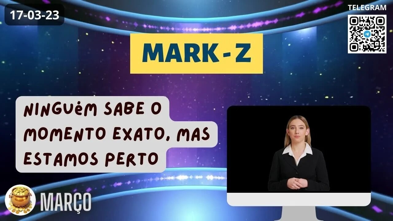 MARK-Z Ninguém sabe o momento exato mas estamos perto