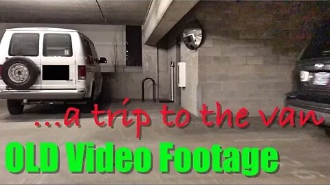 MINI VLOG 404: Trip to the van (old footage)