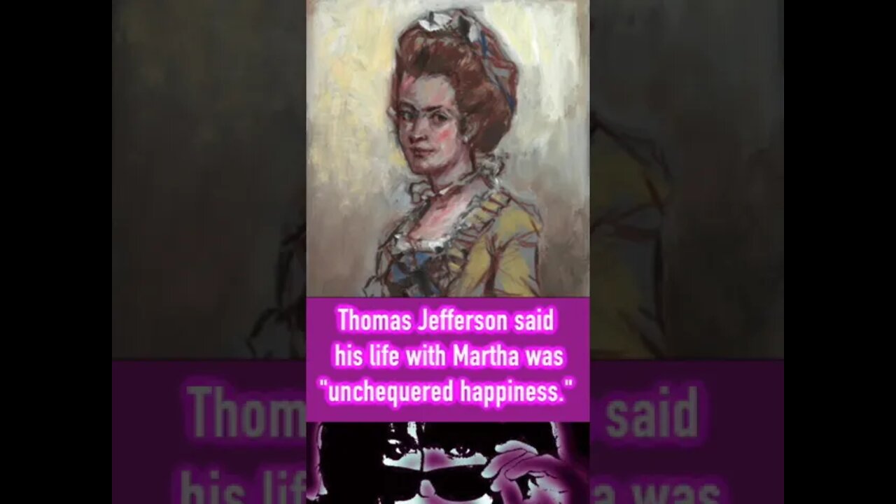 TikTok #9: Who Was First Lady Martha Jefferson