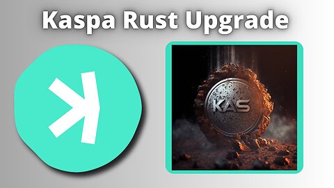 Kaspa: Upcoming Rust Upgrade On April 15th