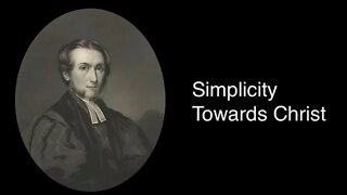 Simplicity Towards Christ – Alexander Maclaren