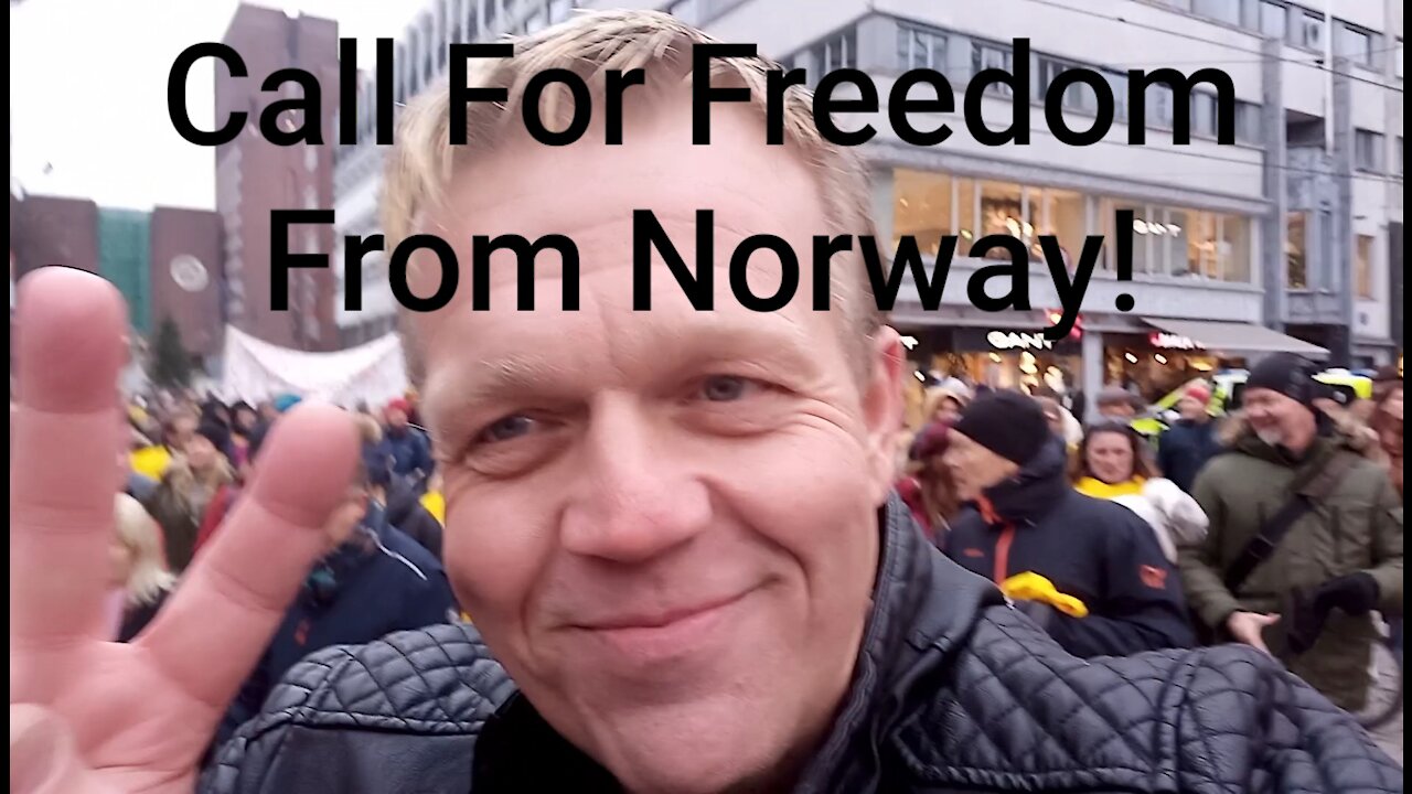 Freedom Mesage From Norway!