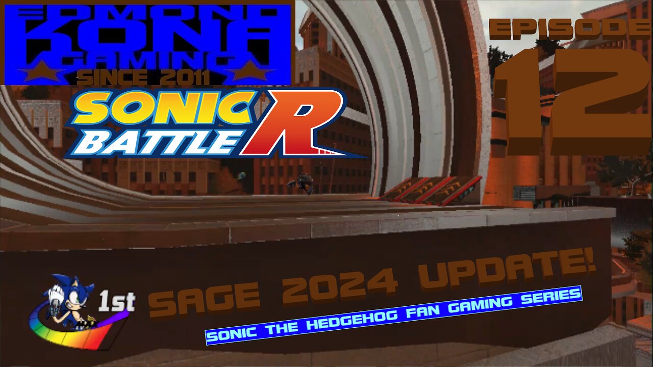 SONIC BATTLE R EPISODE 12 - SAGE 2024 UPDATE!