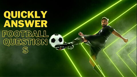 Quickly answer football questions.