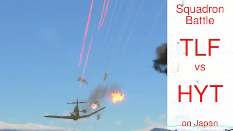[War Thunder Squadron Battle] TLF vs HYT on Japan