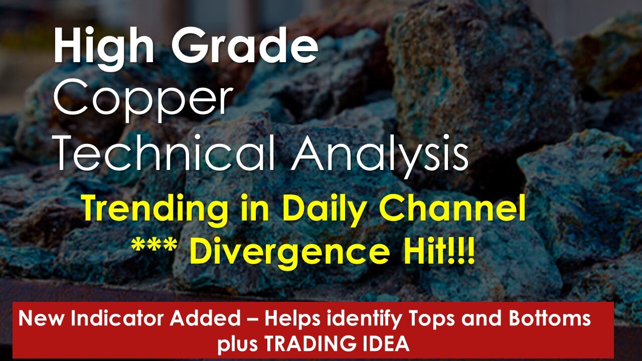 High Grade Copper Technical Analysis Feb 28 2024