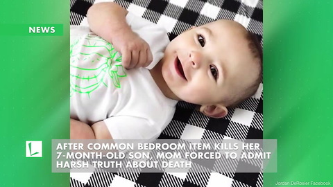 After Common Bedroom Item Kills Her 7-Month-Old Son, Mom Forced to Admit Harsh Truth About Death