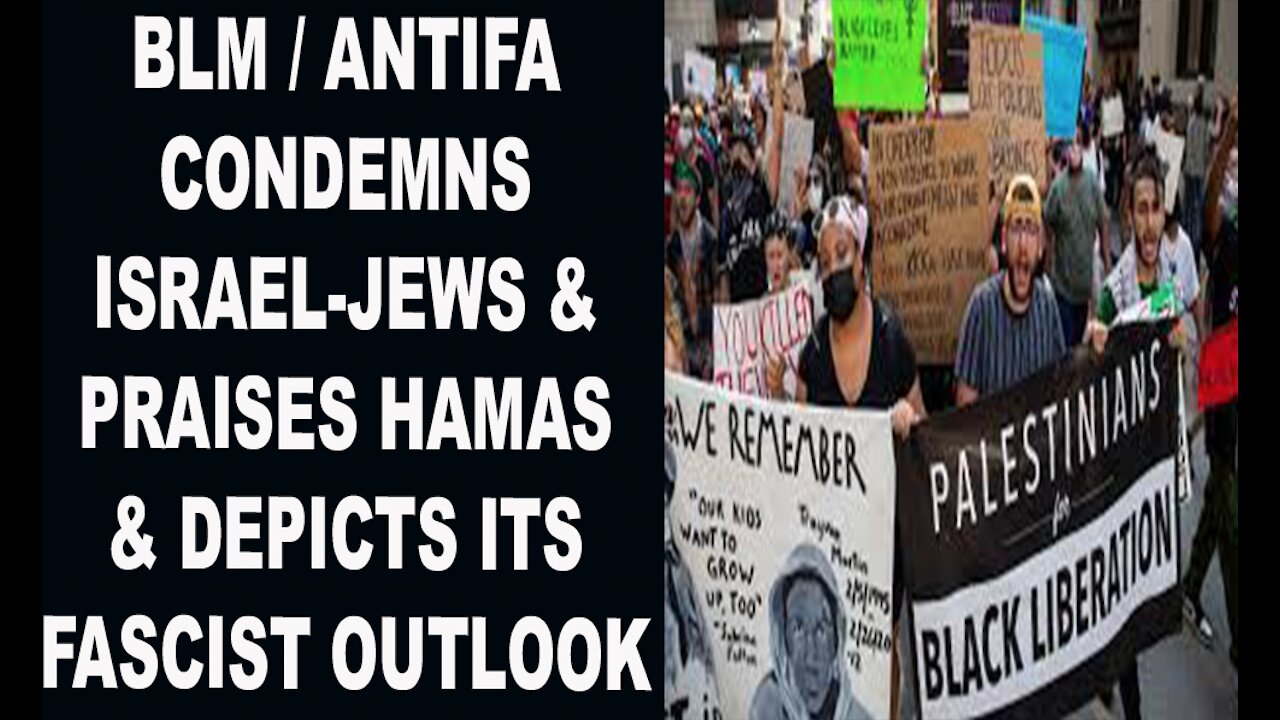 Ep.348 | BLACK LIVES MATTER CONDEMNS ISRAEL & PRAISES HAMAS FOR A FASCIST AGENDA