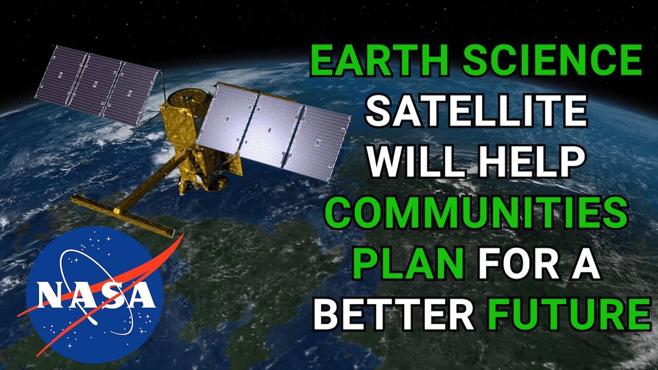 Climate Change SWOT: Earth Science Satellite Will Help Communities Plan for a Better Future