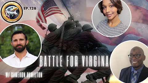 Ep. 128 – Battle for Virginia