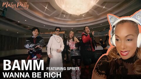 bamm featuring Sprite - I Wanna Be Rich | Reaction