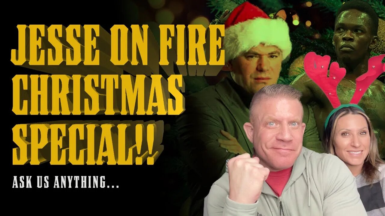 Jesse On Fire CHRISTMAS SPECIAL Live Stream - ASK US ANYTHING