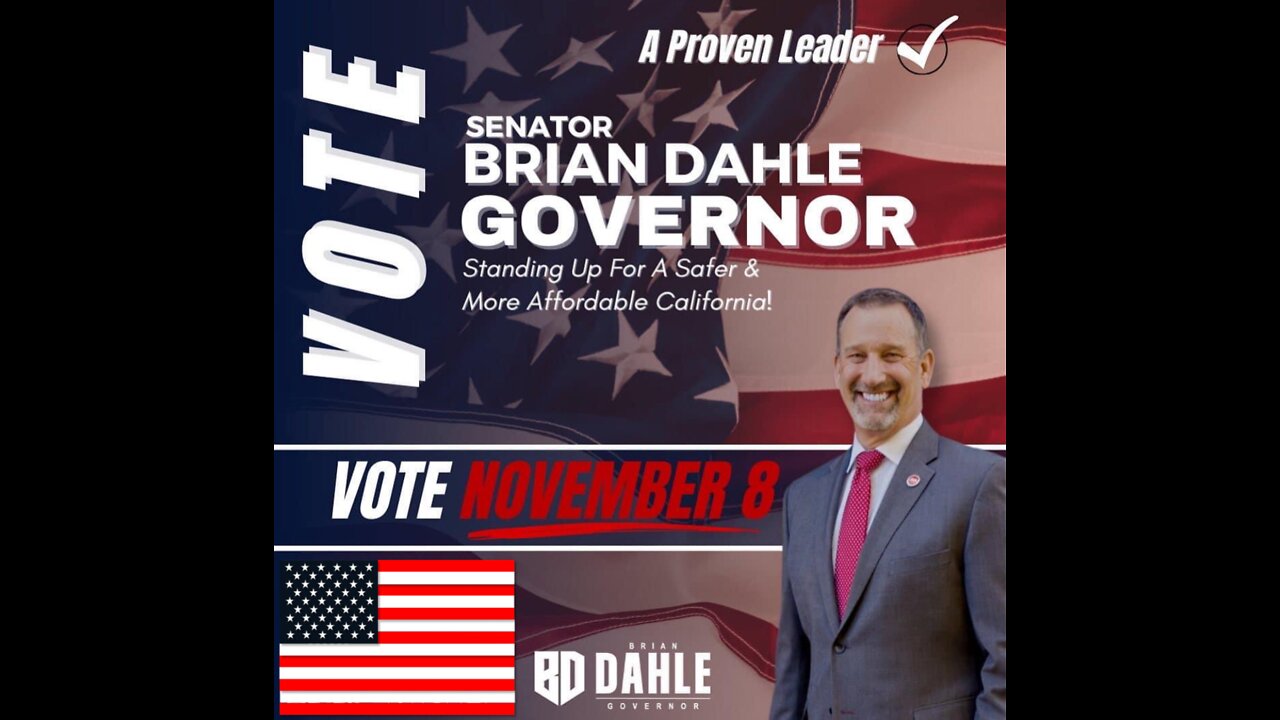 Brian Dahle for California’s Governor this November 8th