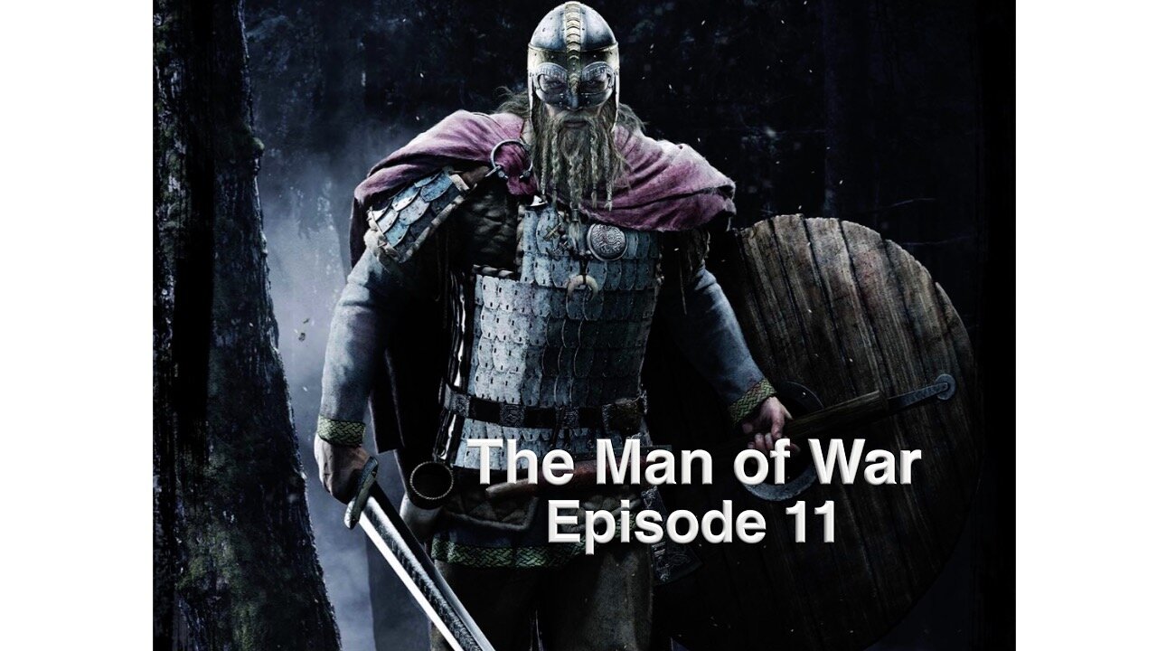 The Man of War - Episode 11