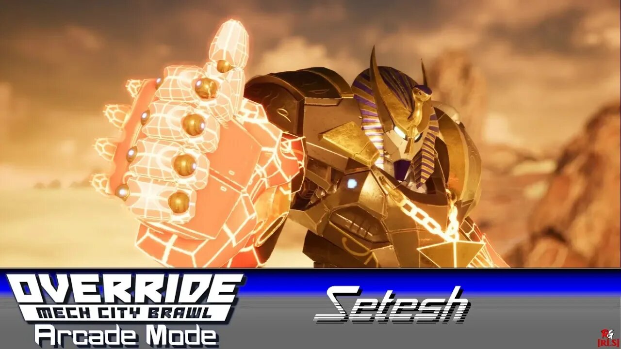 [RLS] Override: Mech City Brawl - Arcade Mode: Setesh