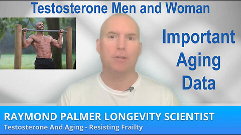 Testosterone, Aging and Longevity - Men and Women