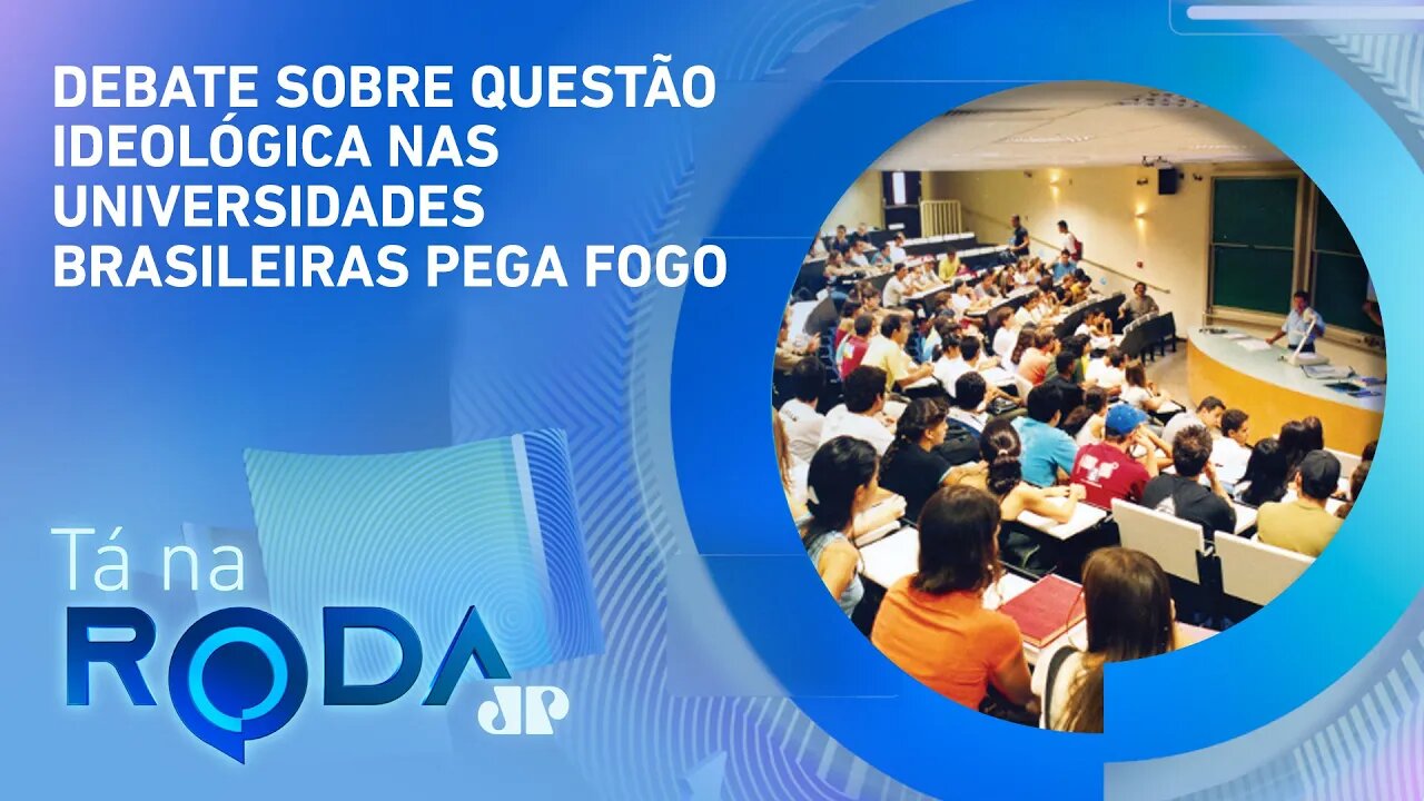 As universidades brasileiras têm viés de esquerda? | TÁ NA RODA