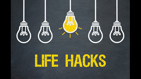 12 timeless Life Hacks that everyone should know