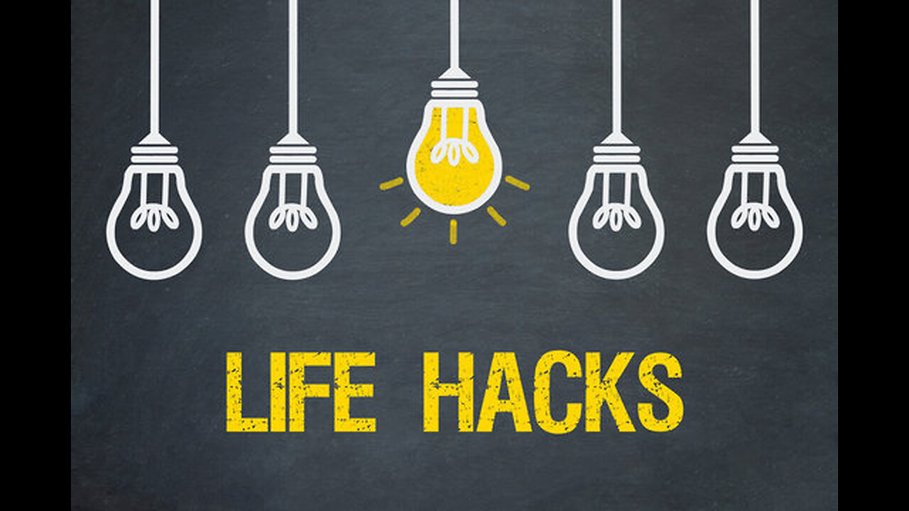 12 timeless Life Hacks that everyone should know