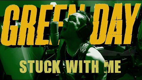 Green Day - Stuck with me