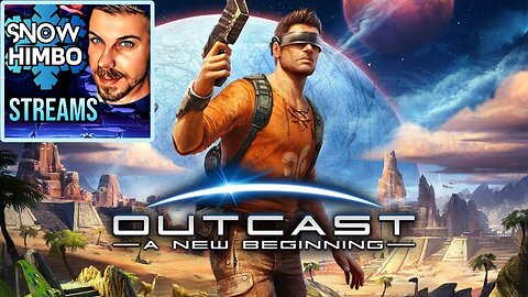 Snow Himbo Streams: OUTCAST 2